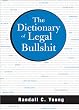 The Dictionary of Legal Bullshit