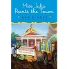 miss julia paints the town by ann ross  4 5 out of 5 stars  28