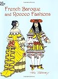French Baroque and Rococo Fashions (Dover Fashion Coloring Book)