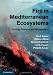 Fire
in
Mediterranean
Ecosystems:
Ecology,
Evolution
and
Management