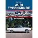 Audi Typenkunde: Audi 100 bis Audi R8