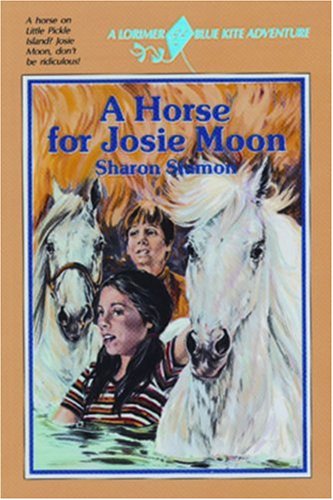 A Horse for Josie Moon (Blue Kite)