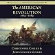 The American Revolution: 1763-1783: Drama of American History