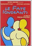 Fate Ignoranti (Le) - IMPORT