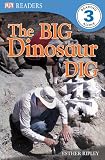 DK Readers: The Big Dinosaur Dig