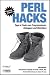 Perl Hacks. Tipps und Tools zum Programmieren, Debuggen und &Uuml;berleben