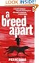 A Breed Apart