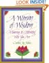 A Woman of Wisdom: Honoring and Celebrating Who You Are