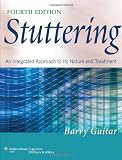 Stuttering: An Integrated Approach to Its Nature and Treatment