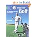 Alles �ber Golf: Der komplette Praxiskurs f�r Einsteiger