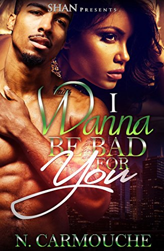 I Wanna Be Bad For You