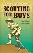 Scouting for Boys: The Original 1908 Edition (Dover Books on Sports and Popular Recreations)