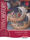 Books : Changing Times 1066-1500: Core (Think History!)