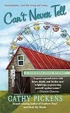 Can't Never Tell: A Southern Fried Mystery (Southern Fried Mysteries featuring Avery Andrews)
