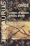 Lettres d'amour, lettres d'exil : Edition bilingue fran�ais-latin