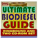 2008 Ultimate Biodiesel Guide including Business Management for Producers, Biodiesel Handling and Use Guidelines, Making a Profit with Biodiesel, Financing, Markets (Ringbound and Two CD-ROM Set)