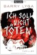 Ich soll nicht t�ten: Thriller