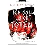Ich soll nicht t�ten: Thriller von Barry Lyga