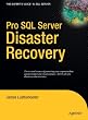 Pro SQL Server Disaster Recovery