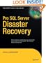 Pro SQL Server Disaster Recovery