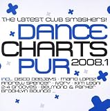 Dance Charts Pur 2008. 1