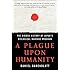 A Plague upon Humanity: The Hidden History of Japan's Biological Warfare Program