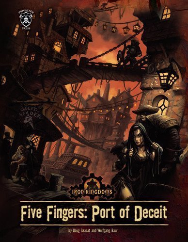 Five Fingers Port of Deceit Iron Kingdoms1933368225 