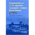 Consumerism and the Co-operative Movement in Modern British History (Hardcover)