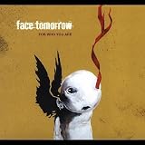 Face Tomorrow -  For Who You Are