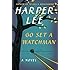 Go Set a Watchman: A Novel