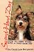 Second-Hand Dog: How to Turn Yours into a First-Rate Pet (Howell Reference Books)