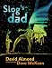 Slog's Dad