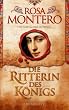 Die Ritterin des K�nigs: Historischer Roman