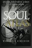 The Soul of Atlas: Ayn Rand, Christianity, a Quest for Common Ground