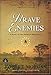 Brave Enemies: A Novel
