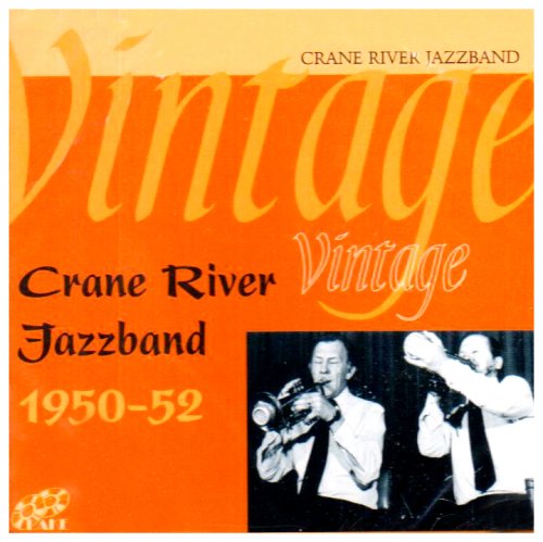 CD-Charts  Music : Vintage Crane River Jazz Band 1950-1952