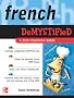 French Demystified: A Self -teaching Guide