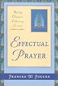 Effectual Prayer (Unity Classic Library)