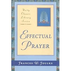 Effectual Prayer (Unity Classic Library)