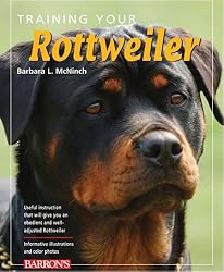 Training Your Rottweiler (Training Your Dog Series)