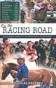 On the Racing Road: The Ultimate Journey to the Racecourses of the World