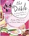 The Dish: On Eating Healthy and Being Fabulous!