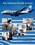 Pan American World Airways Aviation History Through the Words of its People