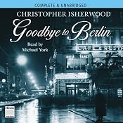 Goodbye to Berlin | [Christopher Isherwood]