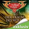 H&ouml;rbuch Der Traum des Wolfs (Das Rad der Zeit 34)