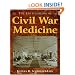 The Encyclopedia of Civil War Medicine
