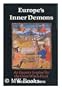 Europe's inner demons: An enquiry inspired by the great witch-hunt (Columbus Centre series)