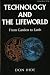 Technology and the Lifeworld: From Garden to Earth (Indiana Series in the Philosophy of Technology)