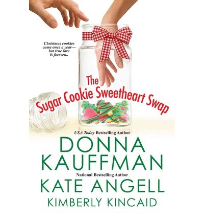 [ The Sugar Cookie Sweetheart Swap By Kauffman, Donna ( Author ) Paperback 2013 ]