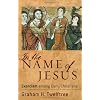 In the Name of Jesus: Exorcism among Early Christians